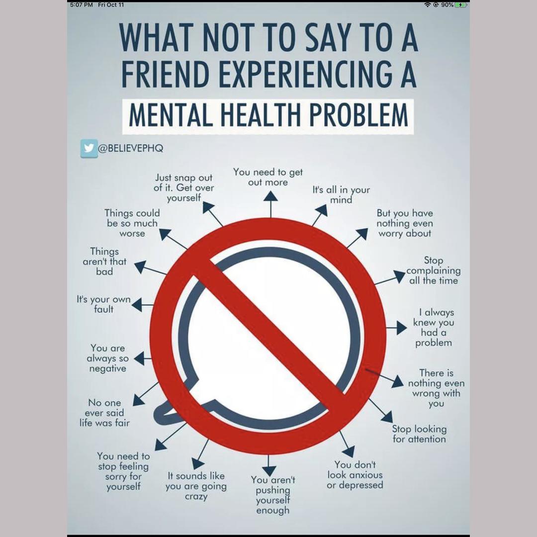 What not to say to someone suffering with mental health problems.